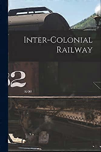 Ferrocarril Intercolonial [Microforma]