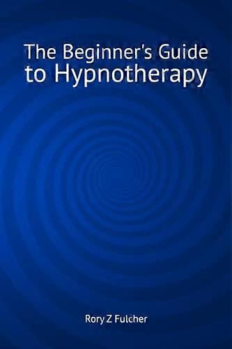 Nybörjarhandboken för hypnoterapi
