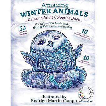 Ontspannend kleurboek voor volwassenen: Geweldige winterdieren - Voor ontspanning, meditatie, stressvermindering, rust en genezing (Zen kunsttherapie met eenzijdige afbeeldingen)