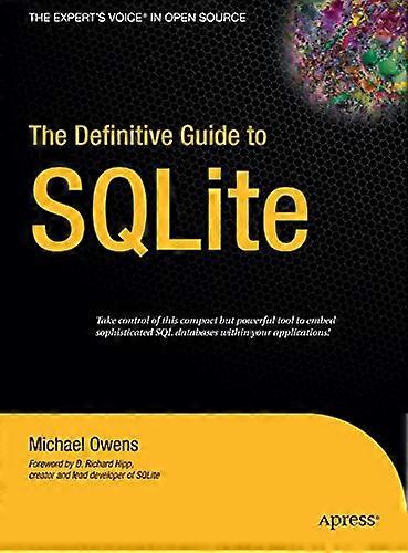 Definitieve gids voor SQLite (definitieve gids)