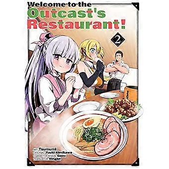 Willkommen im Outcast's Restaurant! Vol. 2 (Manga) (Willkommen im Restaurant des Ausgestoßenen!)
