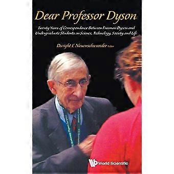 Kjære professor Dyson: Tjue år med korrespondanse mellom Freeman Dyson og studenter om vitenskap, teknologi, samfunn og liv