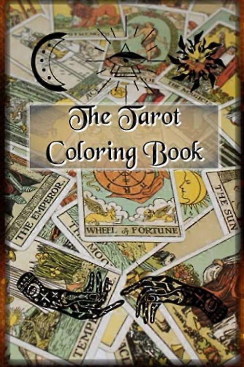 Das Tarot-Malbuch: Ausmalkarten