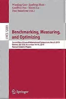 Benchmarking Measuring And Optimizing Second Benchcouncil International Sy - Springer Nature B.V