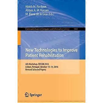 Uusia teknologioita potilaiden kuntoutuksen parantamiseksi, 4. työpaja, Rehab 2016 - Springer Nature B.V.
