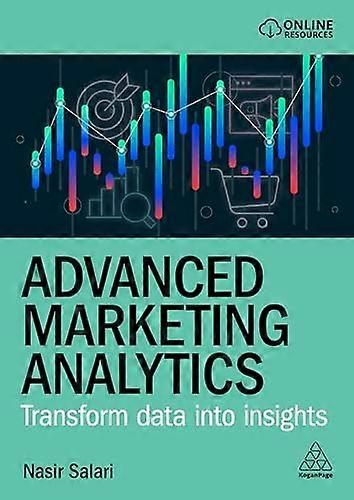 Advanced Marketing Analytics Transform Data into Insights