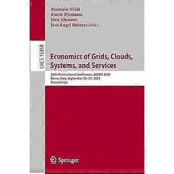 Economics Of Grids Clouds Systems And Services 20th International Confe - Springer Nature B.V - Paperback - en Book