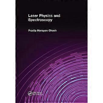 Laser Physics and Spectroscopy