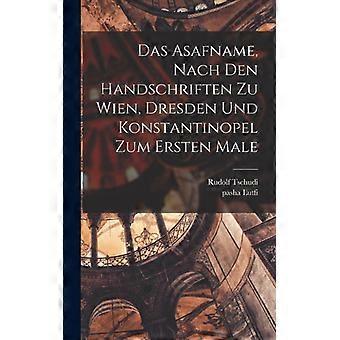 Das Asafname Nach Den Handschriften Zu Wien Dresden Und Konstantinopel Zum - pasha Lutfi - Hardcover - English Book - History