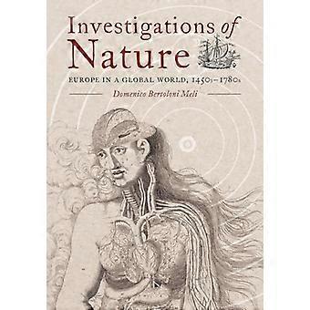 Untersuchungen der Natur: Europa in einer globalisierten Welt, 1450-1780