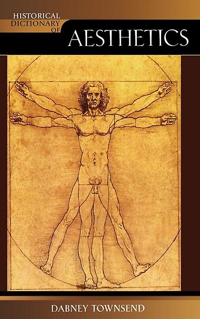 Historical Dictionary Of Aesthetics by Dabney Townsend Paperback Book