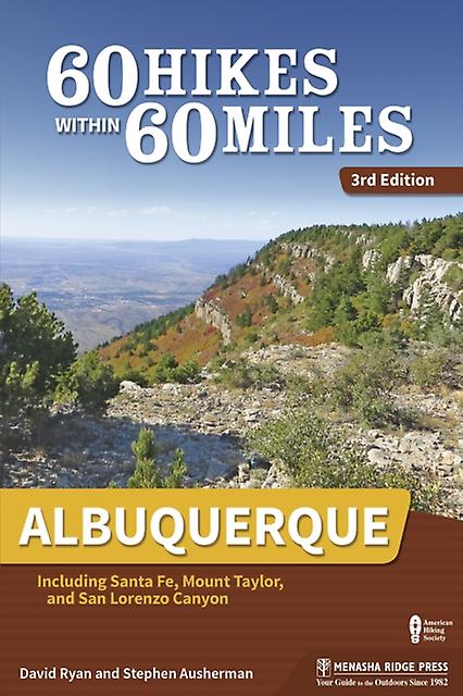 60 Hikes Within 60 Miles Albuquerque by Stephen Ausherman Paperback Book