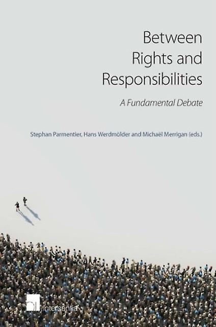 Between Rights And Responsibilities Paperback