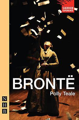 Bronte Nhb Modern Plays by Polly Teale Paperback