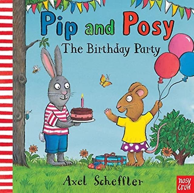 Pip And Posy The Birthday Party by Camilla Editorial Director Reid Hardback Book
