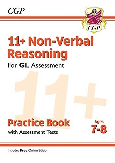 11 Gl Nonverbal Reasoning Practice Book Amp Assessment Tests  Ages 78 With Onlin by CGP Books Multiplecomponent retail product parts enclosed Book