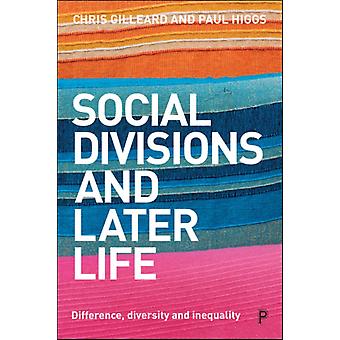 Divisões sociais e diferenças na terceira idade: diversidade e desigualdade - Chris Gilleard