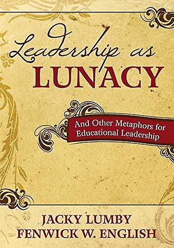 Leadership As Lunacy by Jacky Lumby Paperback