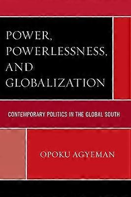 Power Powerlessness and Globalization