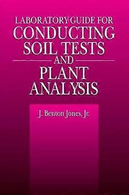 Laboratory Guide for Conducting Soil Tests and Plant Analysis