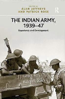 The Indian Army 1939-47