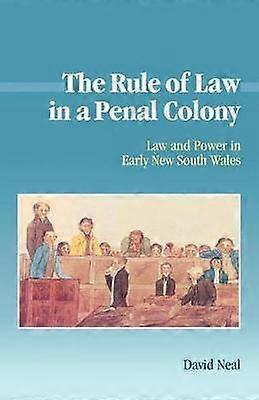 The Rule of Law in a Penal Colony