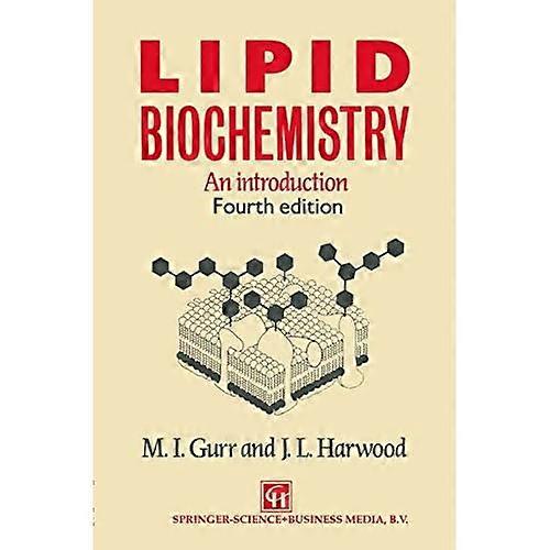 Lipid Biochemistry: An Introduction