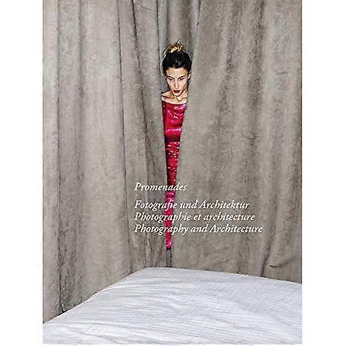 Promenades: Photography and Architecture