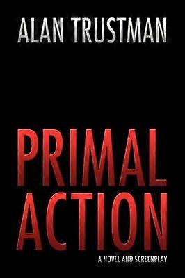 bPRIMAL ACTIONb