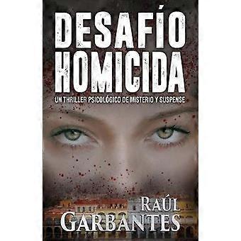 Desafo Homicida Un thriller psicolgico de misterio y suspense