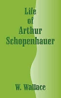 Viața lui Arthur Schopenhauer