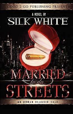 Married to Da Streets