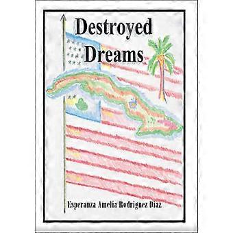 Destroyed Dreams