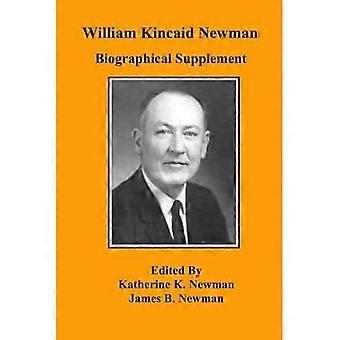 William Kincaid Newman : Biographisches Beiheft