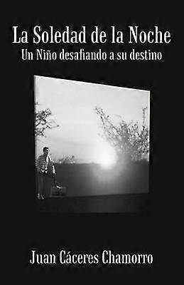 La Soledad de La Noche