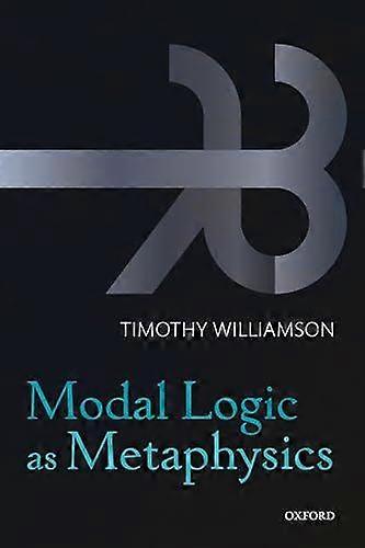Modal Logic As Metaphysics P - WILLIAMSON