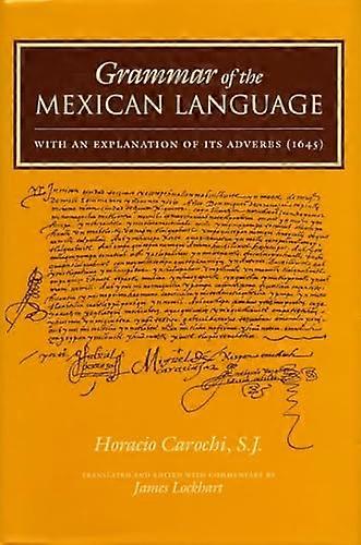 Grammar of the Mexican Language: With an Explanation of its Adverbs (1645)