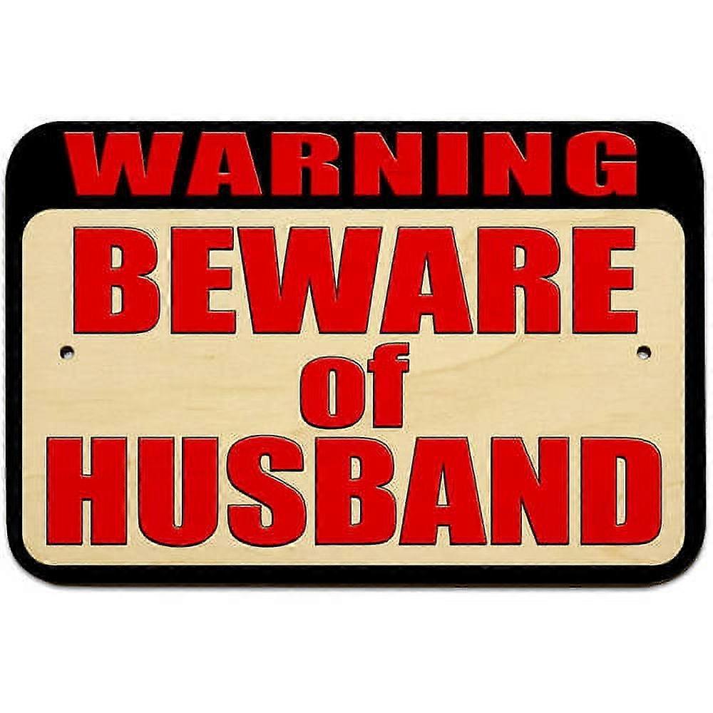 Warnschild: Vorsicht vor dem Ehemann