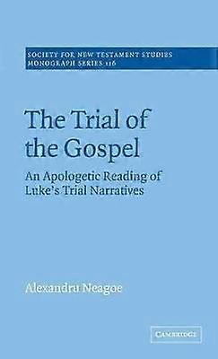 The Trial of the Gospel