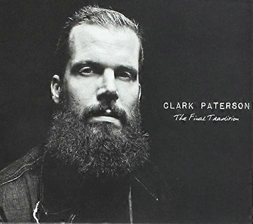 Paterson,Clark - Final Tradition  [COMPACT DISCS] USA import