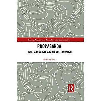 Propaganda: ideeën, discoursen en de legitimatie ervan (Chinese perspectieven op journalistiek en communicatie)