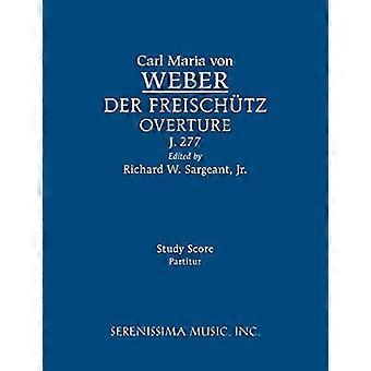 Der Freischütz-Ouvertüre, J.277: Partitur