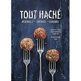 Tout Hache: Meatballs - Tartares - Burgers