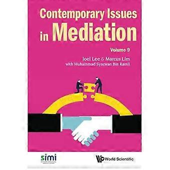 Problemi contemporanei nella mediazione - Volume 9