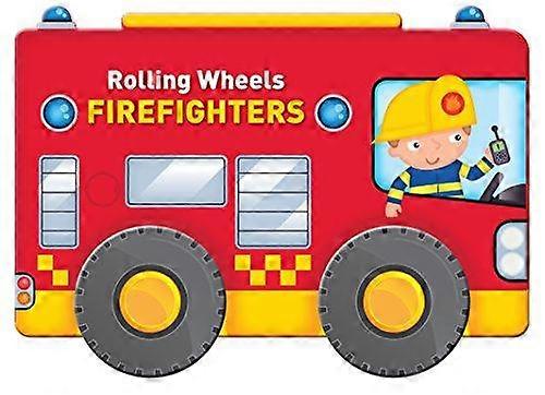 Rolling Wheels Firefighters - Yoyo Books