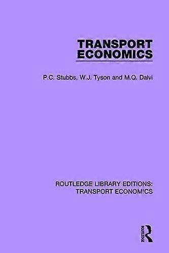 Transport Economics - P.C. Stubbs
