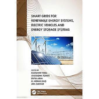 Smart Grids for Renewable Energy Systems Electric Vehicles and Energy Storage Systems