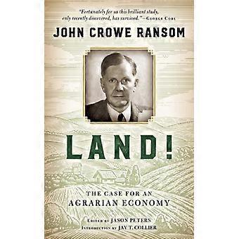 Land The Case For An Agrarian Economy - John Crowe Ransom - Hardcover - English Book - History
