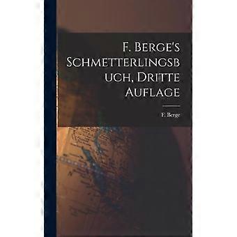 F. Berge's Schmetterlingsbuch Dritte Auflage - F. Berge - Hardcover - English Book - History