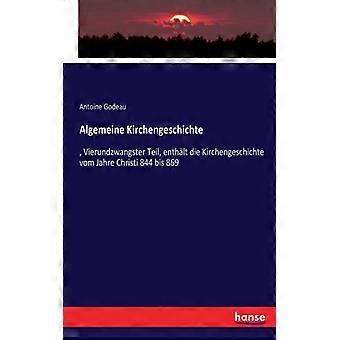 Algemeine Kirchengeschichte Vierundzwangster Teil Enthlt Die Kirchengeschi - Antoine Godeau - Paperback - English Book - History
